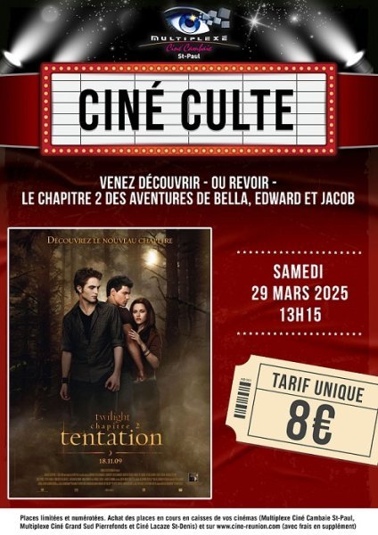 CINE CULTE : TWILIGHT - CHAPITRE 2 : TENTATION au Ciné Cambaie