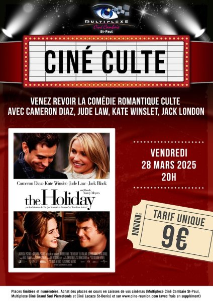 CINE CULTE THE HOLIDAY - CINE CAMBAIE ST PAUL