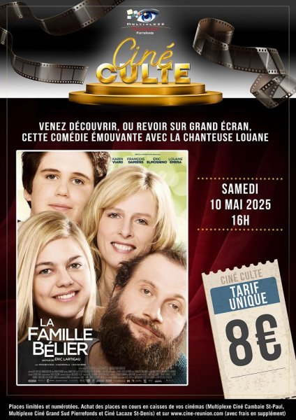 EVENEMENT : CINE CULTE LA FAMILLE BELIER - CINE GRAND SUD