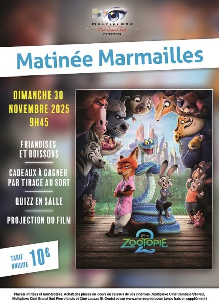 EVENEMENT : Matinée marmailles ZOOTOPIE 2 - CINE GRAND SUD