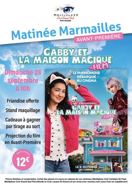 EVENEMENT : MATINEES MARMAILLES : GABBY ET LA MAISON MAGIQUE