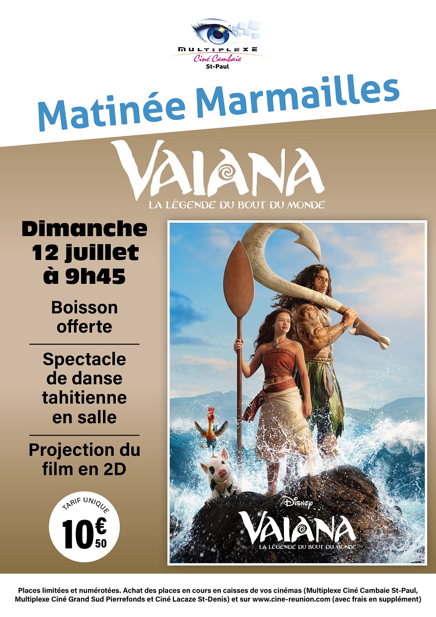 MATINÉE MARMAILLES VAÏANA, LA LÉGENDE DU BOUT DU MONDE