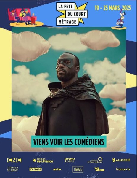 VIENS VOIR LES COMEDIENS LA FETE DU COURT METRAGE 2025