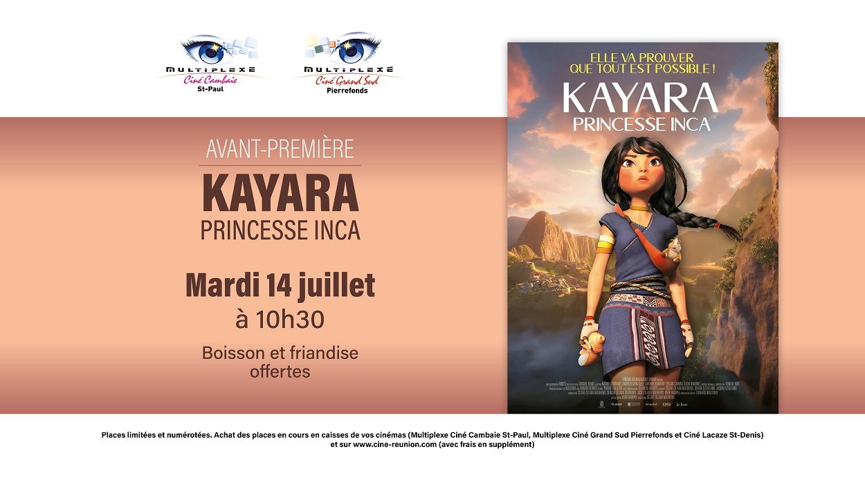 AVANT-PREMIÈRE KAYARA, PRINCESSE INCA