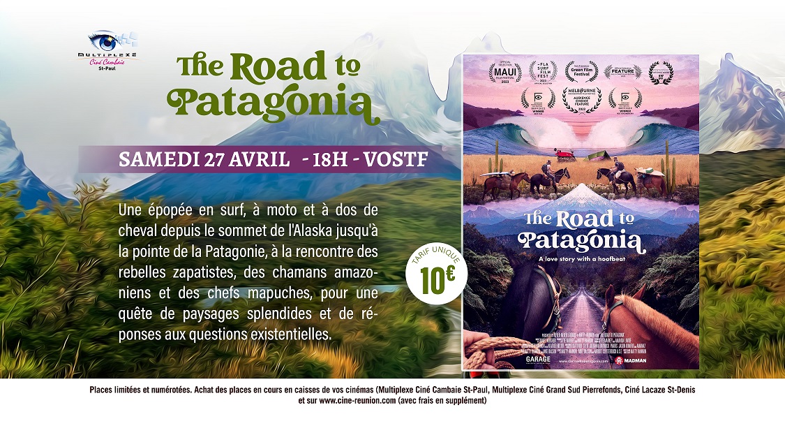 THE ROAD TO PATAGONIA au Ciné Cambaie samedi 27 avril